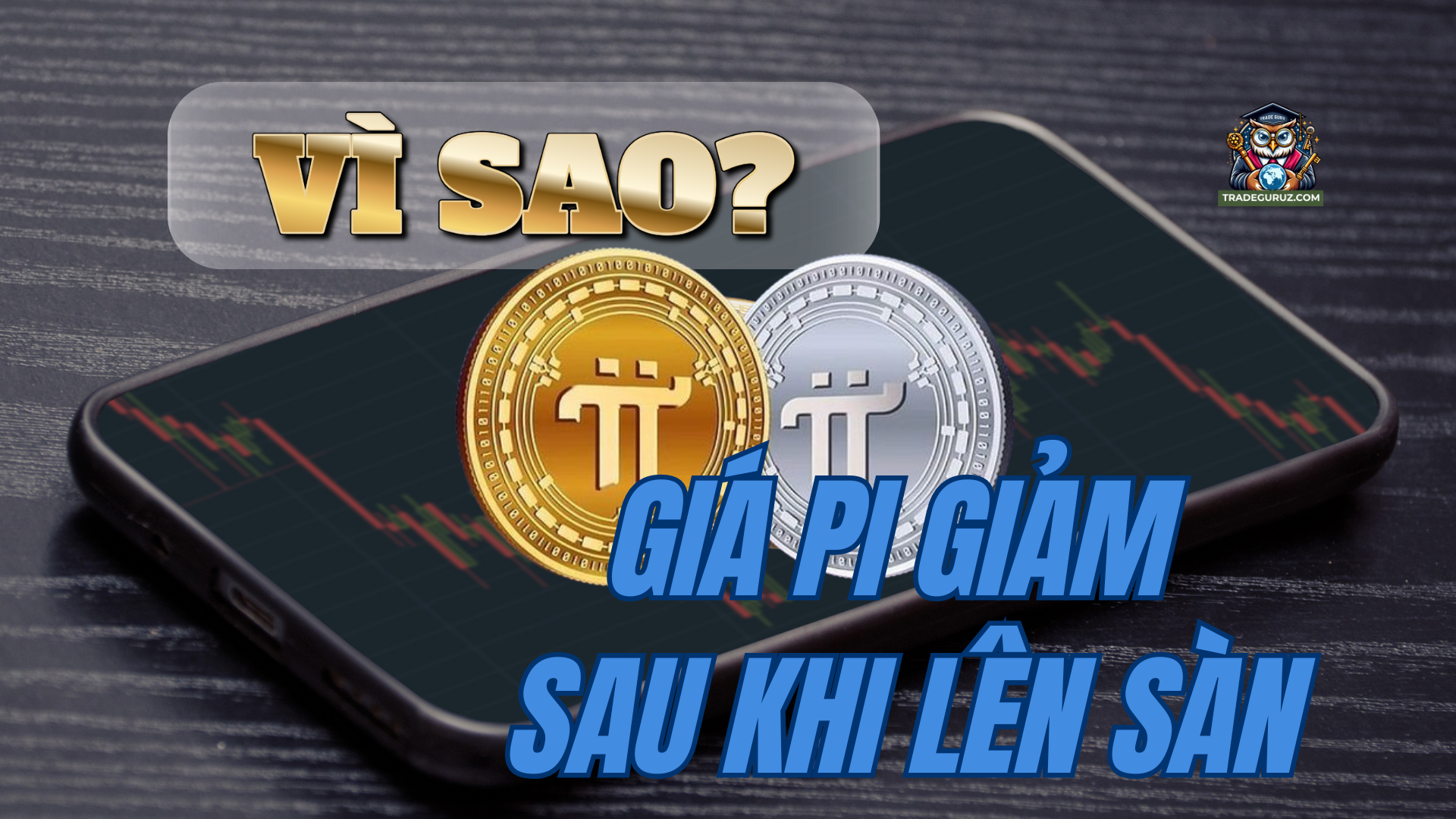 Nguyên nhân giá Pi giảm sau khi lên sàn